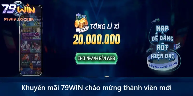 Khuyến mãi 79WIN chào mừng thành viên mới