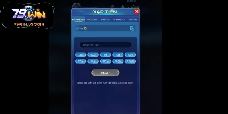 Thực hiện nạp tiền 79win đem lại nhiều lợi ích cho hội viên